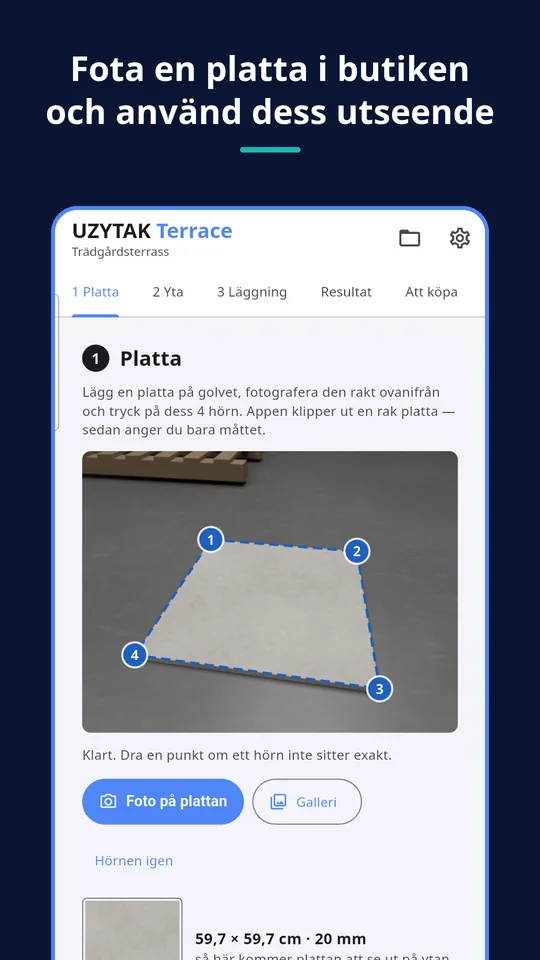 UZYTAK Terrace — Fota en platta i butiken och använd dess utseende